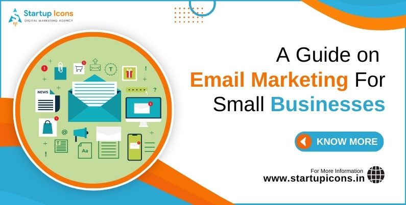 A Guide On Email Marketing For Small Businesses