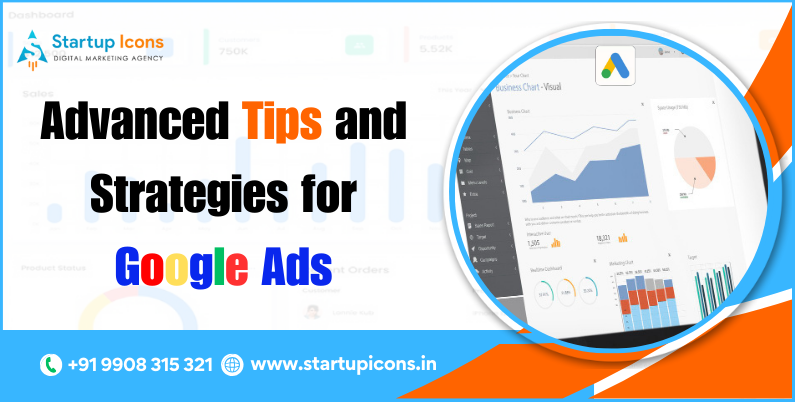 Google Ads Tips and Strategies for Digital Marketing