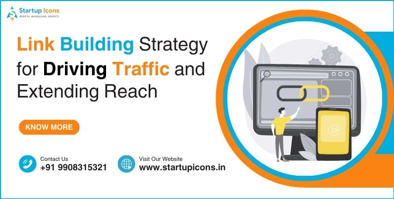 Link Building Strategy for Driving Traffic and Extending Reach