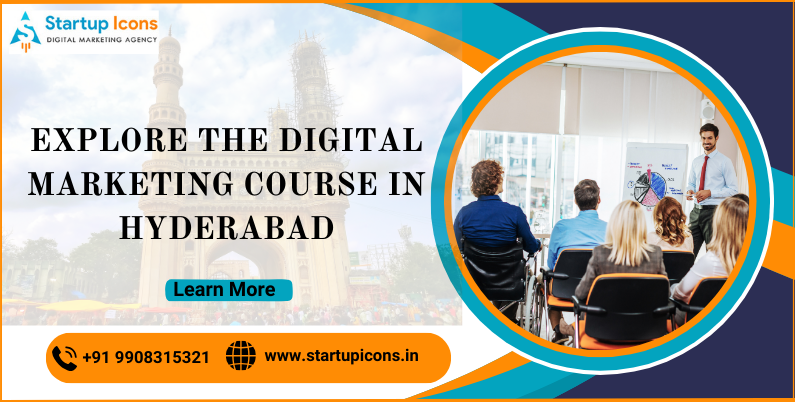 Explore the Digital Marketing Course in Hyderabad