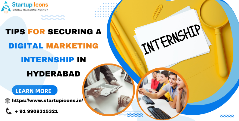 Tips for Securing a Digital Marketing Internship in Hyderabad