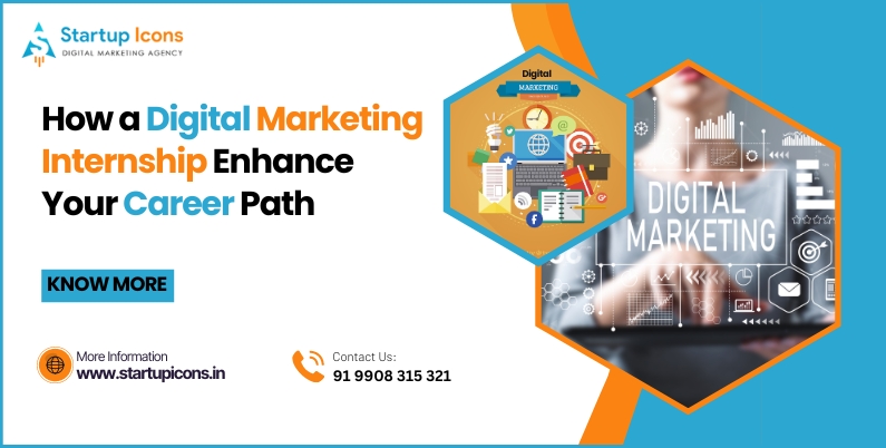 How a Digital Marketing Internship Enhance Your Career Path