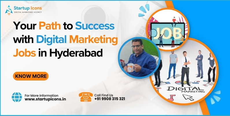 Your Path to Success with Digital Marketing Jobs in Hyderabad